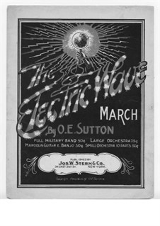 The Electric Wave March: The Electric Wave March by O. E. Sutton