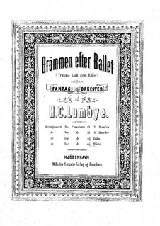 Fantasie 'Drömmen efter Ballet': Fantasie 'Drömmen efter Ballet' by Hans Christian Lumbye