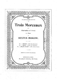 Drei Stücke für Klarinette und Klavier: Drei Stücke für Klarinette und Klavier by Sextus Miskow