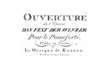 Ouvertüre zu 'Das Fest der Winzer': Ouvertüre zu 'Das Fest der Winzer' by Friedrich Ludwig Aemilius Kunzen