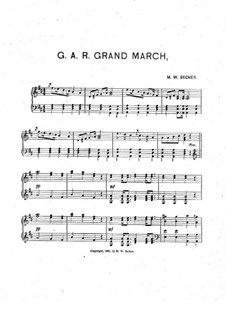 G. A. R. Grand March: G. A. R. Grand March by M. W. Becker