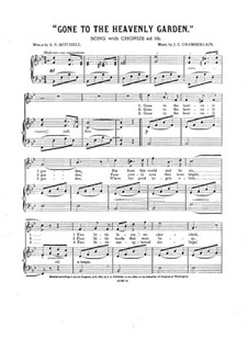Gone to the Heavenly Garden: For voice, choir (ad libitum) and piano by J. C. Chamberlain