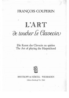 Die Kunst das Clavecin zu spielen: Für einen Interpreten by François Couperin