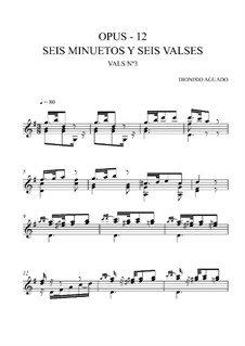 Sechs Menuette und sechs Walzer, Op.12: Walzer Nr.3 by Dionisio Aguado