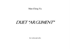 Duet 'Argument' for cello and violin: Duet 'Argument' for cello and violin by Man Ching Donald Yu