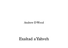 Exaltad a Yahveh: Exaltad a Yahveh by Andrew Wood