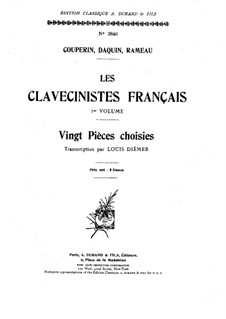 Let clavecinistes francais. Vinght pieces choisies: Let clavecinistes francais. Vinght pieces choisies by François Couperin, Jean-Philippe Rameau, Louis Claude Daquin