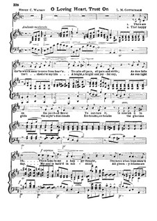 O Loving Heart, Trust On, D.106: in D-Dur by Louis Moreau Gottschalk