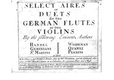 Ausgewählte Arien oder Duette für zwei Flöten (oder zwei Violinen), Buch II: Ausgewählte Arien oder Duette für zwei Flöten (oder zwei Violinen), Buch II by Georg Friedrich Händel, Johann Joachim Quantz, Francesco Geminiani, Giovanni Battista Pescetti, Jean Paul Egide Martini, Charles Frederick Weideman