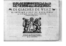 Madrigale für fünf Stimmen: Heft VII by Giaches de Wert