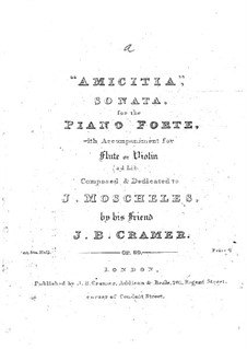 Sonate für Klavier mit Begleitung Flöte (oder Violine) 'Amicitia', Op.69: Sonate für Klavier mit Begleitung Flöte (oder Violine) 'Amicitia' by Johann Baptist Cramer