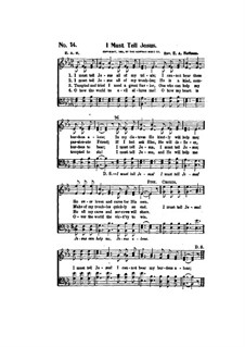I Must Tell Jesus: Für gemischten Chor by Elisha Albright Hoffman