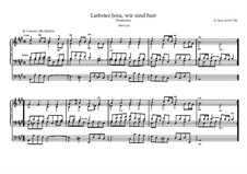 Liebster Jesu, wir sind hier, BWV 633: Liebster Jesu, wir sind hier by Johann Sebastian Bach