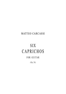 Sechs Capricen, Op.26: Vollsammlung by Matteo Carcassi