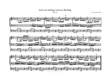 Ach wie nichtig, ach wie flüchtig, BWV 644: Für Orgel by Johann Sebastian Bach