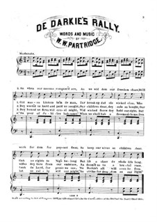 De Darkie's Rally for Voice, Choir and Piano: De Darkie's Rally for Voice, Choir and Piano by W. W. Partridge