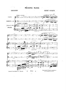 Rêverie Russe. Duett für Klarinette, Flöte und Klavier: Rêverie Russe. Duett für Klarinette, Flöte und Klavier by Eugenio Cavallini