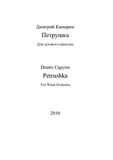 Petrushka: For large wind orchestra by Dmitri Capyrin