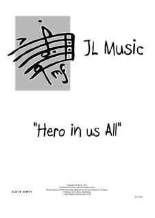 Hero In Us All: For voice, guitar and piano by John Lovell