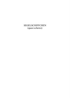 III Segelschiffchen (quasi scherzo) für Orchester (2005 / 2011): III Segelschiffchen (quasi scherzo) für Orchester (2005 / 2011) by Marc Neufeld