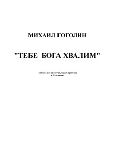 To you God we praise: Klavierauszug mit Singstimmen by Mikhail Gogolin