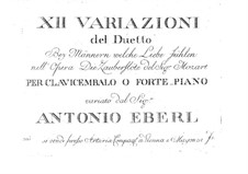 Zwölf Variationen über Thema aus Die Zauberflöte' von Mozart: Zwölf Variationen über Thema aus Die Zauberflöte' von Mozart by Anton Eberl