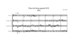 Piece for brass quartet No.39 (46), MVWV 143: Piece for brass quartet No.39 (46) by Maurice Verheul