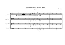 Piece for brass quartet No.49 (62), MVWV 152: Piece for brass quartet No.49 (62) by Maurice Verheul