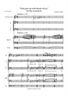 God goes up with shouts of joy for SATB, trumpets and organ - for Ascension: God goes up with shouts of joy for SATB, trumpets and organ - for Ascension by Andrew Moore