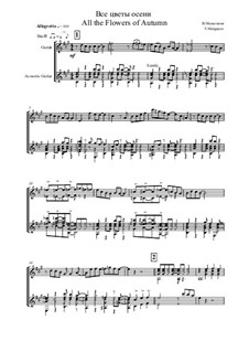 Високосный солнцеворот, Op.1: No.1 All Flowers of Autumn, for duo by Vladimir Malganov