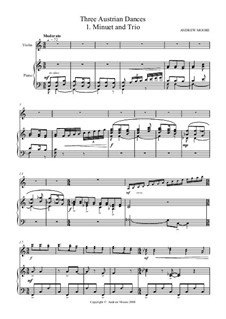 Three Austrian Dance: No.1 Minuet and Trio for Violin and Piano by Andrew Moore