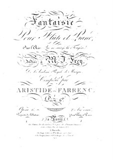 Fantasie für Flöte und Klavier über die Arie 'Que ne suis-je la Fougère!', Op.6: Fantasie für Flöte und Klavier über die Arie 'Que ne suis-je la Fougère!' by Aristide Farrenc