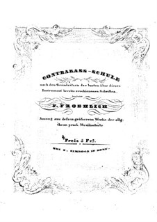 Contrabass-Schule: Contrabass-Schule by Friedrich Theodor Fröhlich