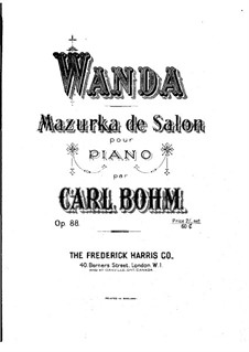 Wanda, Op.88: Für Klavier by Carl Böhm