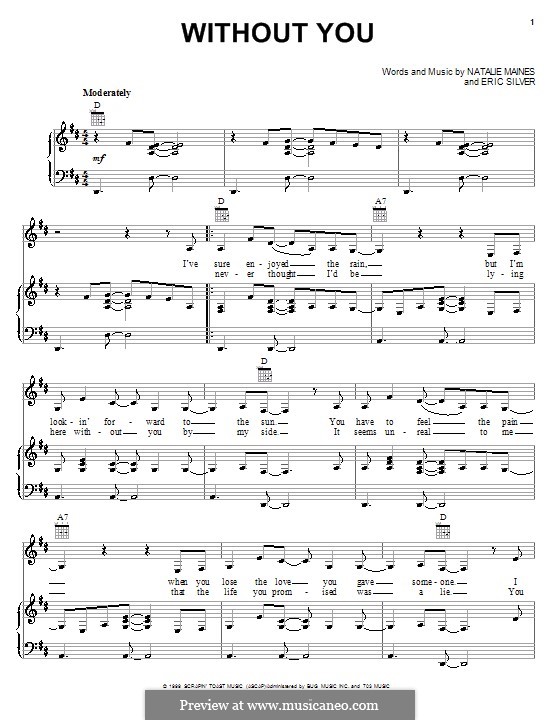 Without You (The Dixie Chicks): Für Stimme und Klavier (oder Gitarre) by Eric Silver, Natalie Maines