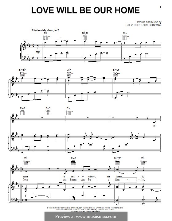Love Will Be Our Home: Für Stimme und Klavier (oder Gitarre) by Steven Curtis Chapman