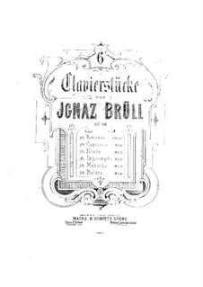 Sechs Klavierstücke, Op.38: Sechs Klavierstücke by Ignaz Brüll