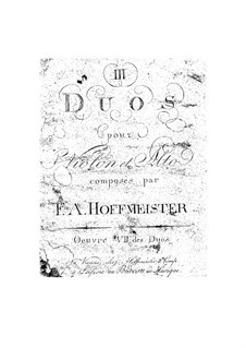 Drei Duette für Violine und Bratsche, Op.7: Drei Duette für Violine und Bratsche by Franz Anton Hoffmeister