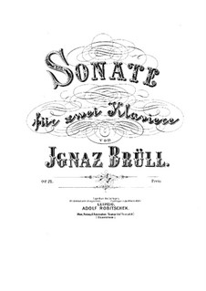 Sonate für zwei Klaviere, Op.21: Sonate für zwei Klaviere by Ignaz Brüll