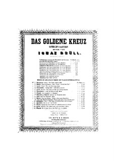 Ouvertüre zur Oper 'Das Goldene Kreuz', Op.27: Ouvertüre zur Oper 'Das Goldene Kreuz' by Ignaz Brüll