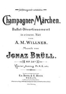 Champagner-Märchen, Op.54a: Champagner-Märchen by Ignaz Brüll