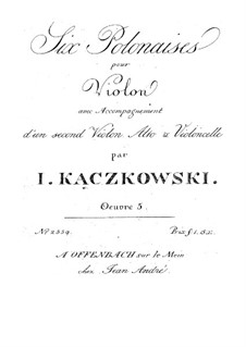 Sechs Polonäsen für Streichquartett, Op.5: Sechs Polonäsen für Streichquartett by Joachim Kaczkowski