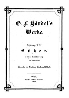 Esther, HWV 50b: Zweite Bearbeitung by Georg Friedrich Händel