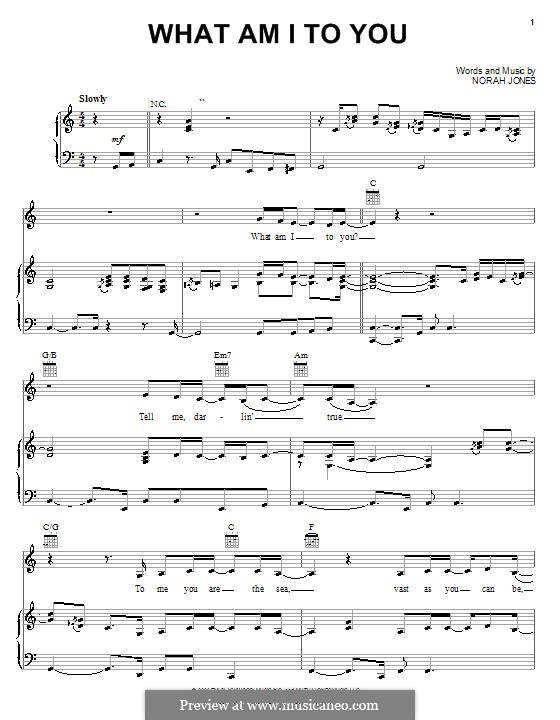 What am I to You: Für Stimme und Klavier (oder Gitarre) by Norah Jones