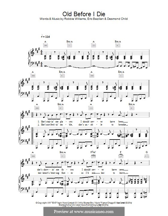 Old Before I Die: Para vocais e piano (ou Guitarra) by Desmond Child, Eric Bazilian, Robbie Williams