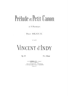 Prélude et petit canon, Op.38: Prélude et petit canon by Vincent d' Indy
