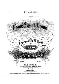 Home, Sweet Home, Op.24: Home, Sweet Home by Alfred Jaell