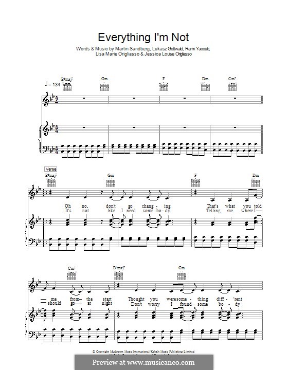 Everything I'm Not (The Veronicas): Para vocais e piano (ou Guitarra) by Jessica Louise Origliasso, Lisa Marie Origliasso, Lukas Gottwald, Max Martin, Rami Yacoub