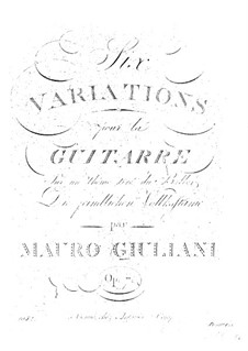 Six Variations for Guitar, Op.7: For a single performer by Mauro Giuliani