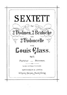 String Sextet, Op.15: String Sextet by Louis Glass